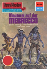 Perry Rhodan 698: Meuterei auf der MEBRECCO - H.G. Francis