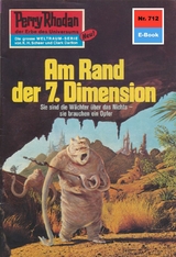 Perry Rhodan 712: Am Rand der 7. Dimension - H.G. Francis