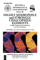 Highly Siderophile and Strongly Chalcophile Elements in High-Temperature Geochemistry and Cosmochemistry - 
