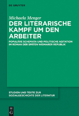 Der literarische Kampf um den Arbeiter - Michaela Menger