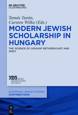 Modern Jewish Scholarship in Hungary - 