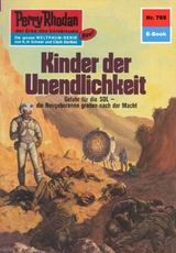 Perry Rhodan 769: Kinder der Unendlichkeit - H.G. Francis