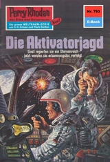 Perry Rhodan 793: Die Aktivatorjagd - H.G. Ewers