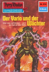 Perry Rhodan 814: Der Vario und der Wächter - Ernst Vlcek