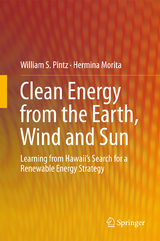 Clean Energy from the Earth, Wind and Sun - William S. Pintz, Hermina Morita