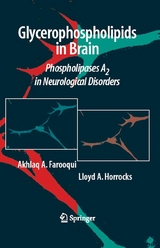 Glycerophospholipids in the Brain -  Akhlaq A. Farooqui,  Lloyd A. Horrocks