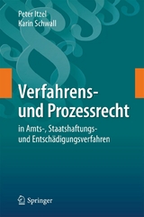 Verfahrens- und Prozessrecht in Amts-, Staatshaftungs- und Entschädigungsverfahren - Peter Itzel, Karin Schwall