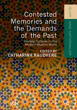 Contested Memories and the Demands of the Past - 