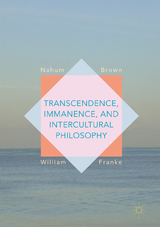 Transcendence, Immanence, and Intercultural Philosophy - 