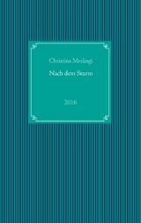 Nach dem Sturm - Christina Merlingi