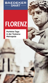 Baedeker SMART Reiseführer Florenz - Caterina Romig Ciccarelli, Tim Jepson, Teresa Fisher