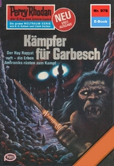 Perry Rhodan 976: Kämpfer für Garbesch - H.G. Ewers