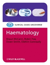 Haematology, eTextbook -  Eibhlin Conneally,  Robin Fo,  Shaun McCann,  Owen Smith