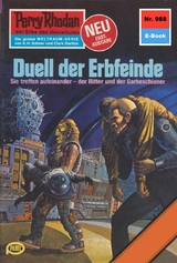 Perry Rhodan 988: Duell der Erbfeinde - H.G. Francis