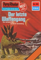 Perry Rhodan 996: Der letzte Waffengang - Ernst Vlcek