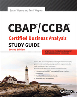 CBAP / CCBA Certified Business Analysis Study Guide -  Terri Wagner,  Susan Weese