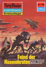 Perry Rhodan 1185: Feind der Kosmokraten - Thomas Ziegler