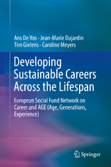 Developing Sustainable Careers Across the Lifespan - Ans De Vos, Jean-Marie Dujardin, Tim Gielens, Caroline Meyers