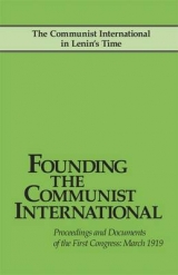 Founding the Communist International - Lenin, V.I.; et al