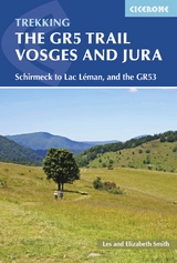 The GR5 Trail - Vosges and Jura - Les Smith, Elizabeth Smith