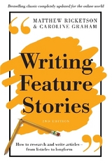 Writing Feature Stories - Ricketson, Matthew