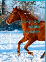 "Nicky" Die wahre Geschichte - Anais C. Miller