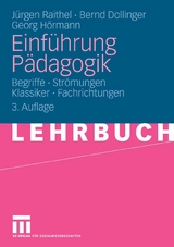Einführung Pädagogik - Jürgen Raithel, Bernd Dollinger, Georg Hörmann