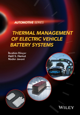 Thermal Management of Electric Vehicle Battery Systems -  Halil S. Hamut,  Nader Javani,  Ibrahim Din er