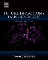 Future Directions in Biocatalysis - Matsuda, Tomoko