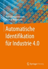 Automatische Identifikation für Industrie 4.0 -  Heinrich Hippenmeyer,  Thomas Moosmann