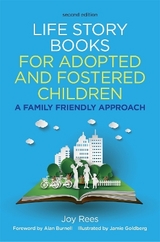Life Story Books for Adopted and Fostered Children, Second Edition - Rees, Joy