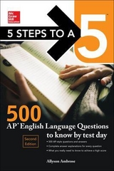 5 Steps to a 5: 500 AP English Language Questions to Know by Test Day, Second Edition - Ambrose, Allyson