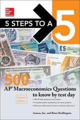 5 Steps to a 5: 500 AP Macroeconomics Questions to Know by Test Day, Second Edition - Inc., Anaxos,; Reddington, Brian