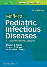 Moffet's Pediatric Infectious Diseases - Fisher, Randall G; Boyce, Thomas G.; Correa, Armando G