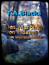 Das Märchen von Fidelius - T.A. Black