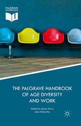 Palgrave Handbook of Age Diversity and Work - 