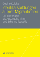 Identitätsbildungen älterer Migrantinnen - Gesine Kulcke