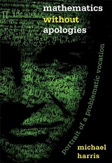 Mathematics without Apologies - Harris, Michael