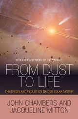 From Dust to Life - Chambers, John; Mitton, Jacqueline
