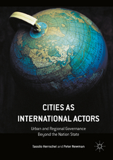 Cities as International Actors - Tassilo Herrschel, Peter Newman