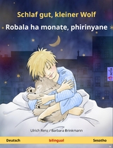 Schlaf gut, kleiner Wolf – Robala ha monate, phirinyane (Deutsch – Sesotho) - Ulrich Renz