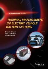 Thermal Management of Electric Vehicle Battery Systems - Ibrahim Dinçer, Halil S. Hamut, Nader Javani