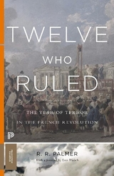 Twelve Who Ruled - Palmer, R. R.