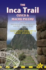 The Inca Trail, Cusco & Machu Picchu Trailblazer Guide - 