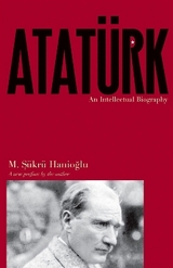 Atatürk - Hanioğlu, M. Şükrü