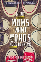 What Mums Want (and Dads Need to Know) -  Harry Benson