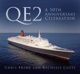 QE2: A 50th Anniversary Celebration - Frame, Chris; Cross, Rachelle