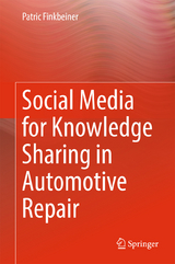 Social Media for Knowledge Sharing in Automotive Repair - Patric Finkbeiner