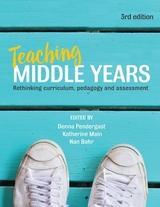 Teaching Middle Years - Pendergast, Donna; Main, Katherine; Bahr, Nan