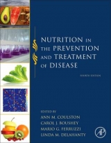 Nutrition in the Prevention and Treatment of Disease - Coulston, Ann M.; Boushey, Carol J.; Ferruzzi, Mario; Delahanty, Linda